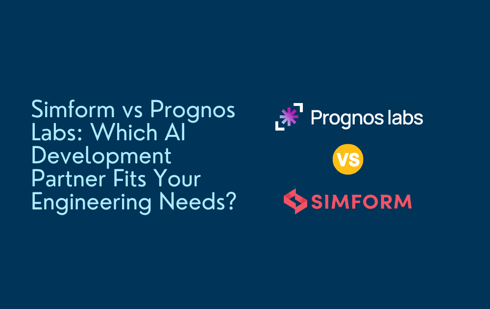 Simform vs Prognos Labs: Which AI Development Partner Fits Your Engineering Needs?