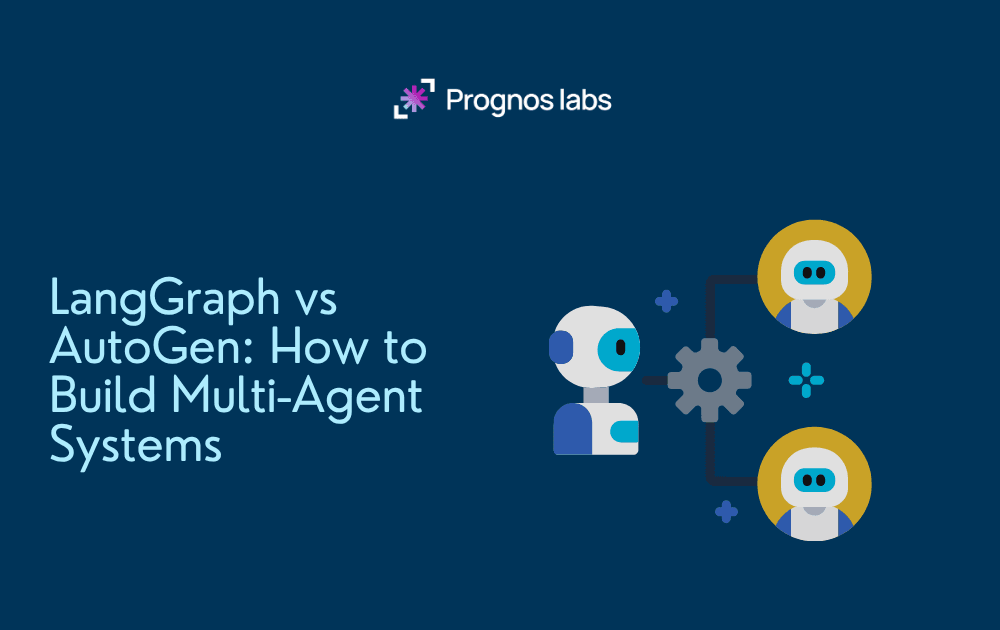 LangGraph vs AutoGen: How to Build Multi-Agent Systems