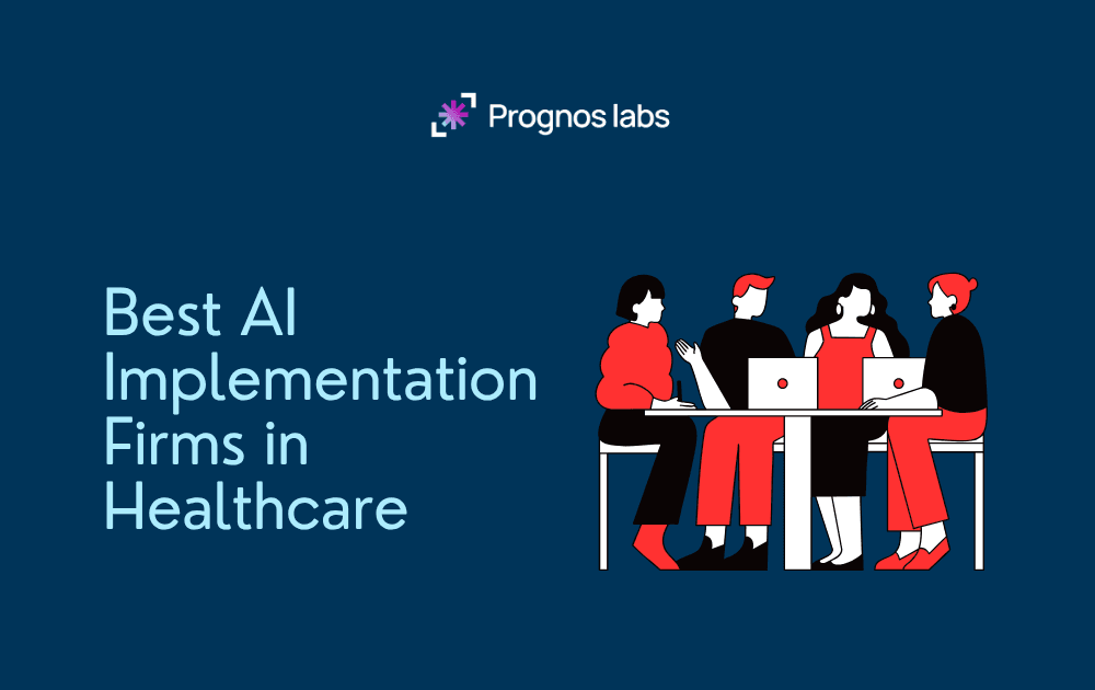 Best AI Implementation Firms in Healthcare